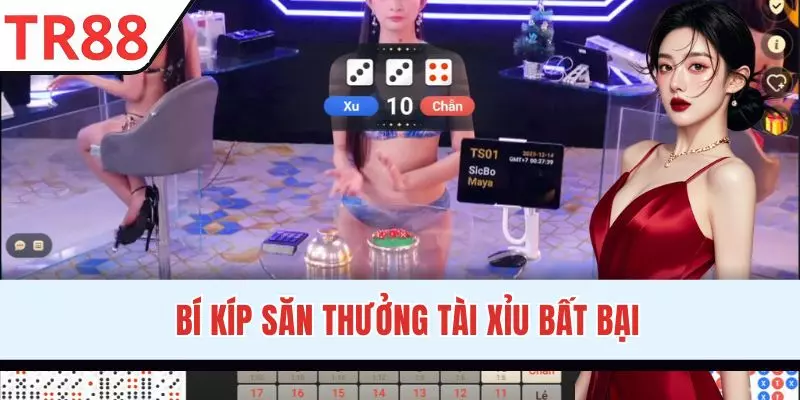 Tuyệt chiêu săn thưởng Tài Xỉu cực hiệu quả